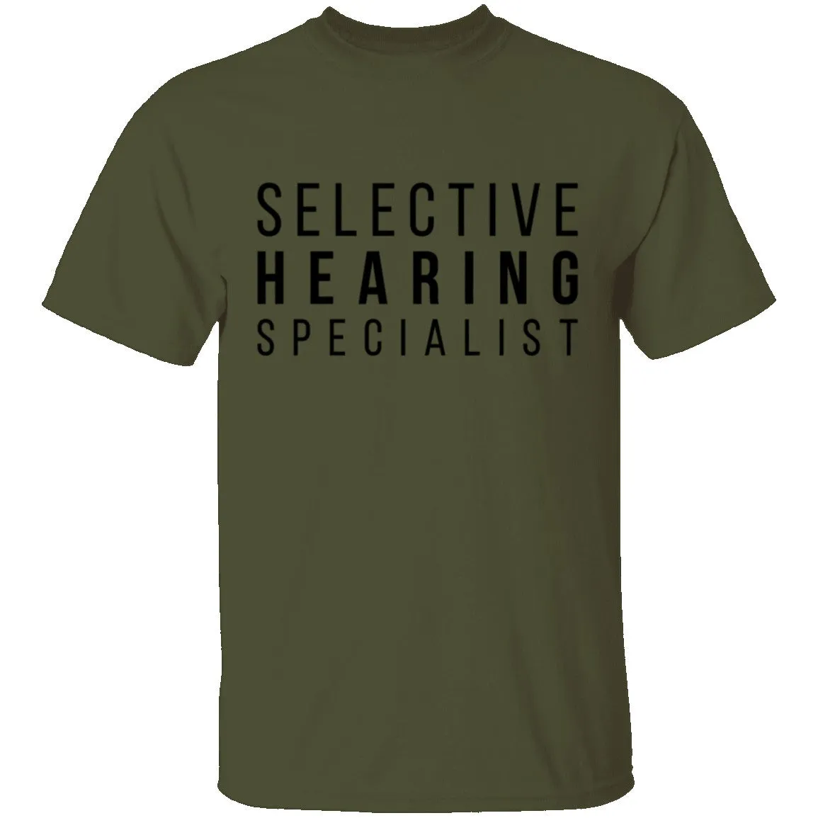 Selective Hearing Specialist T-Shirt